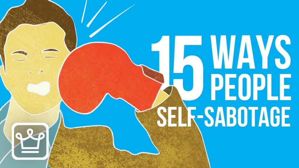 15 Ways People Self SABOTAGE