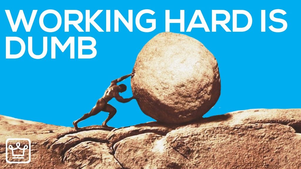 15 Reasons Why Working Hard Is Dumb
