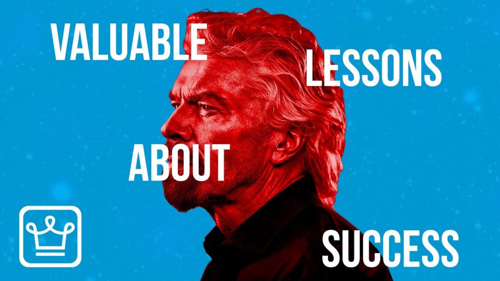 Richard Branson’s Most Valuable Lessons about Success